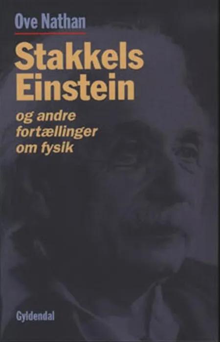Stakkels Einstein og andre fortællinger om fysik af Ove Nathan