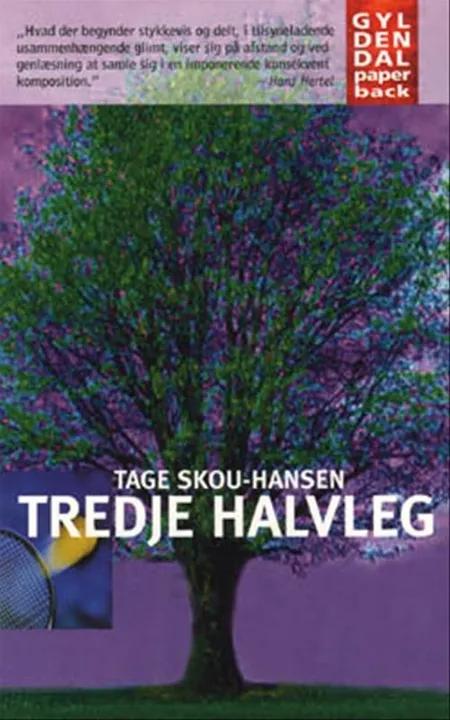 Tredje Halvleg af Tage Skou-Hansen