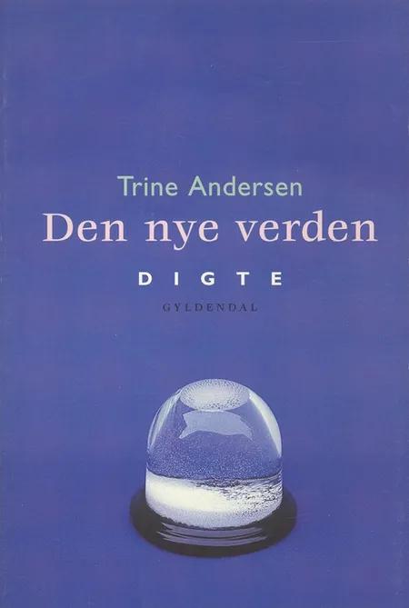 Den nye verden af Trine Andersen