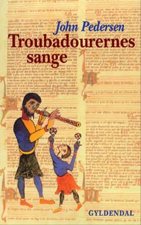 Troubadourernes sange af John Pedersen