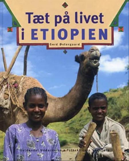 Tæt på livet i Etiopien af Gerd Østergaard