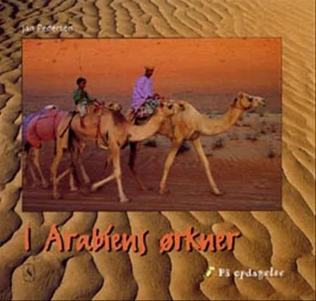 I Arabiens ørkner af Jan Pedersen