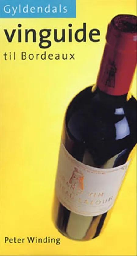 Gyldendals vinguide til Bordeaux af Peter Winding