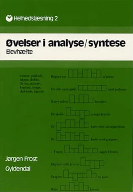 Øvelser i analyse/syntese, elevhæfte af Jørgen Frost