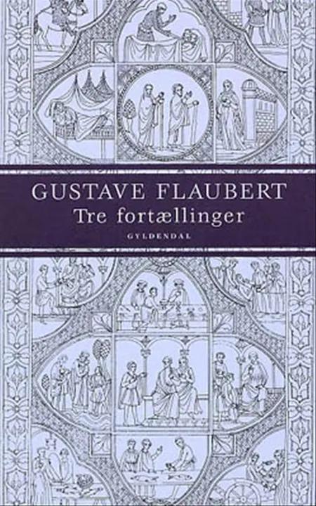 Tre fortællinger af Gustave Flaubert