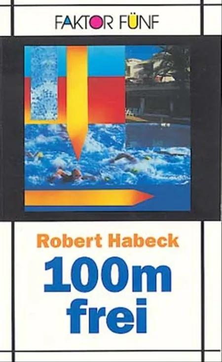 100m frei af Robert Habeck