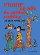 Frode - og alle de andre rødder