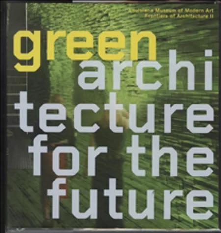 Green Architecture for the Future af Poul Erik Tøjner