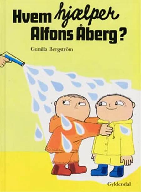 Hvem hjælper Alfons Åberg? af Gunilla Bergström