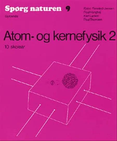 Atom- og kernefysik af Ejvind Flensted-Jensen