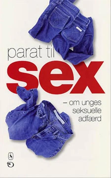 Parat til sex af Rune Gade