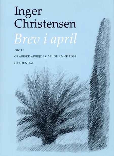 Brev i april af Inger Christensen