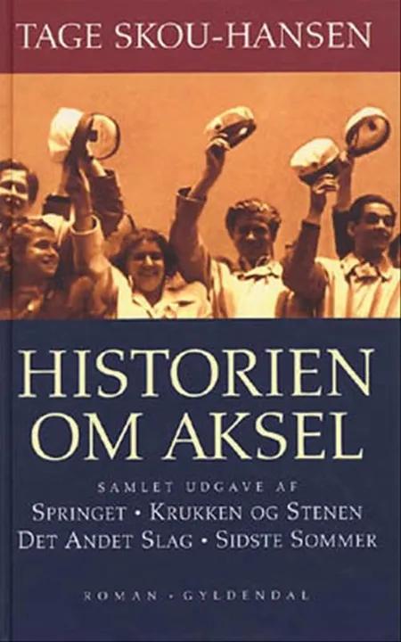 Historien om Aksel af Tage Skou-Hansen