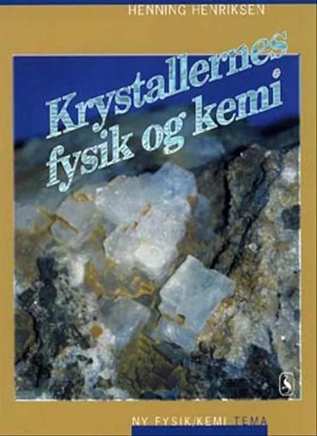 Krystallernes fysik og kemi af Henning Henriksen