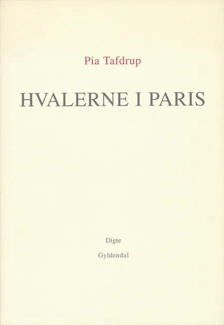 Hvalerne i Paris af Pia Tafdrup