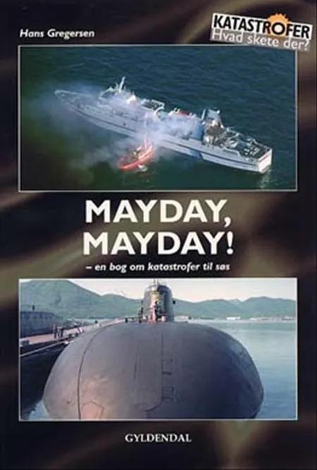 Mayday, mayday! af Hans Gregersen