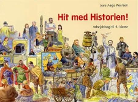 Hit med historien! - grundbog til 4. klasse af Jens Aage Poulsen