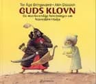 Guds klovn eller: De bizarre og mærkværdige beretninger om Nasreddin Hodja