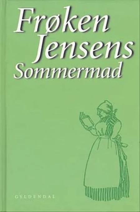 Frøken Jensens sommermad af Kristine Marie Jensen