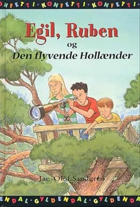 Egil, Ruben og den Flyvende Hollænder af Jan-Olof Sandgren