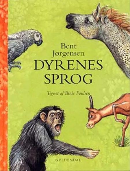 Dyrenes sprog af Bent Jørgensen