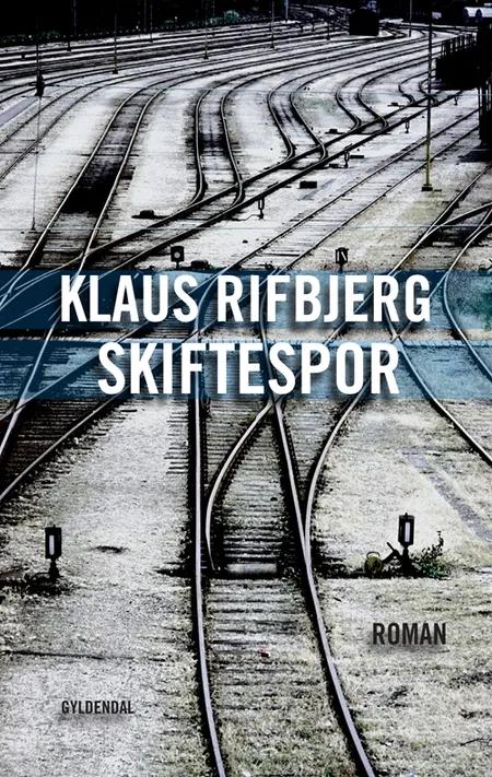 Skiftespor af Klaus Rifbjerg