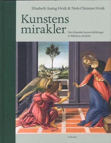 Kunstens mirakler af Niels Christian Hvidt