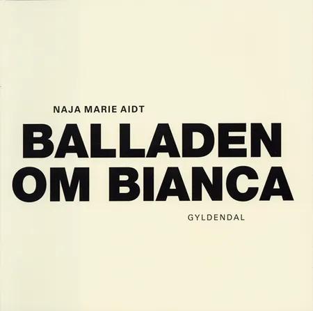Balladen om Bianca af Naja Marie Aidt
