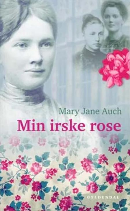 Min irske rose af Mary Jane Auch