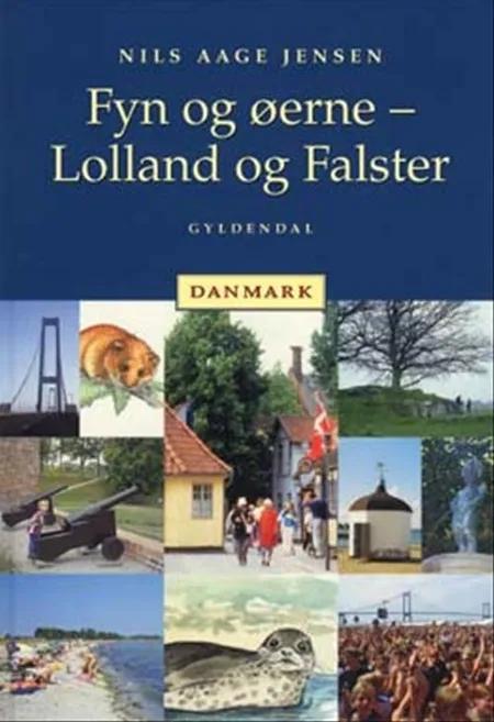Fyn og øerne - Lolland og Falster af Nils Aage Jensen