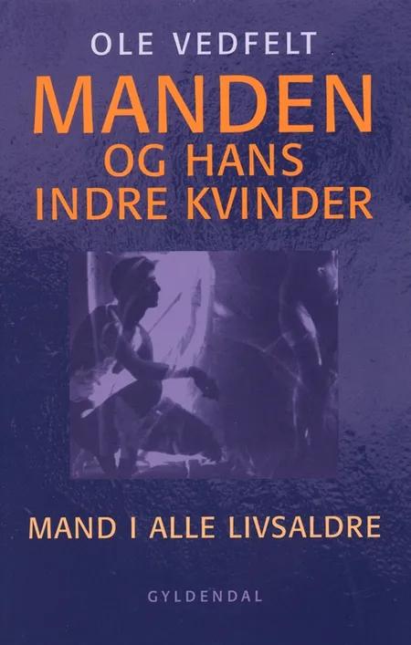 Manden og hans indre kvinder af Ole Vedfelt