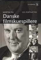 Danske filmskuespillere af Morten Piil, Ebbe Villadsen og Flemming Kaspersen