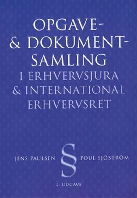 Opgave- og dokumentsamling i Erhvervsjura og International erhvervsret af Jens Paulsen