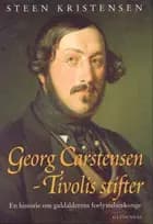 Georg Carstensen - Tivolis stifter