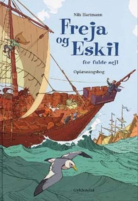 Freja og Eskil for fulde sejl. Oplæsningsbog af Nils Hartmann