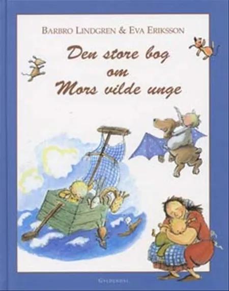 Den store bog om mors vilde unge af Barbro Lindgren