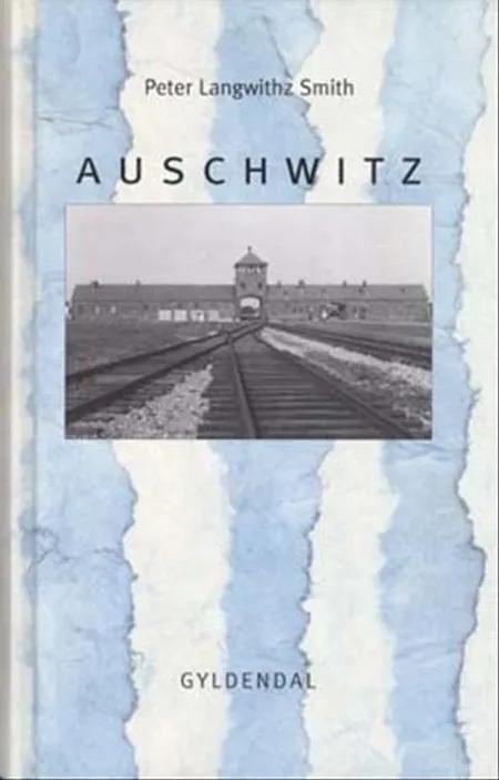 Auschwitz af Peter Langwithz Smith