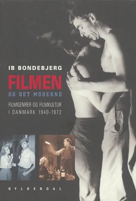 Filmen og det moderne af Ib Bondebjerg