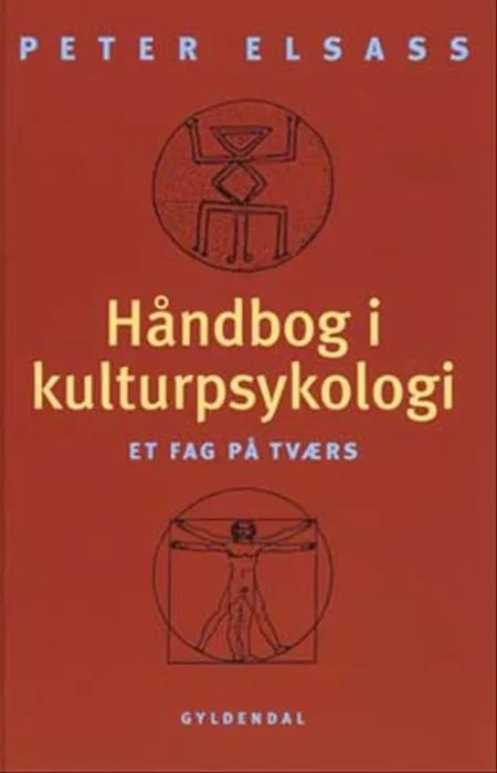 Håndbog i kulturpsykologi af Peter Elsass