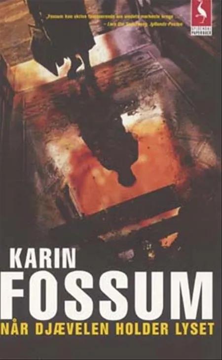 Når djævelen holder lyset af Karin Fossum