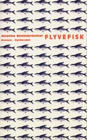 Flyvefisk af Anette Steinbrüchel