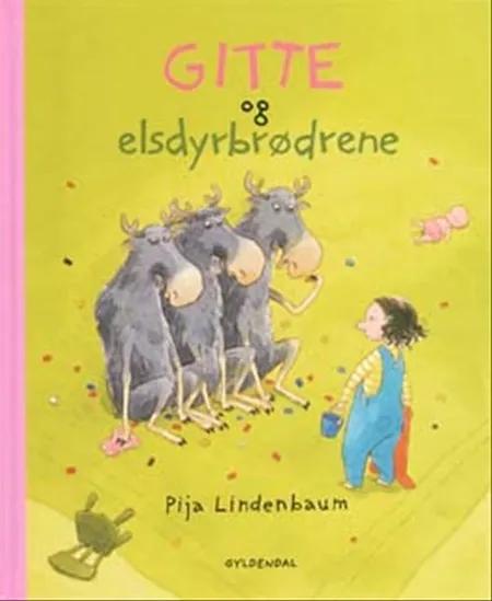 Gitte og elsdyrbrødrene af Pija Lindenbaum