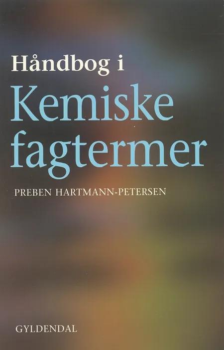 Håndbog i kemiske fagtermer af Preben Hartmann-Petersen