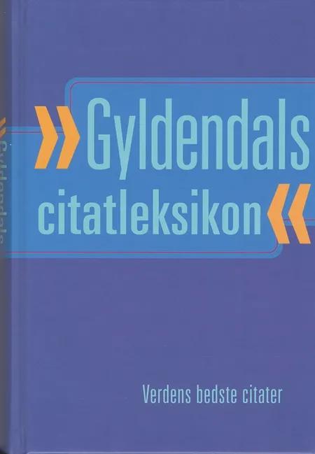 Gyldendals citatleksikon af Peter Legård Nielsen