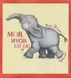 Mor, hvor er du?