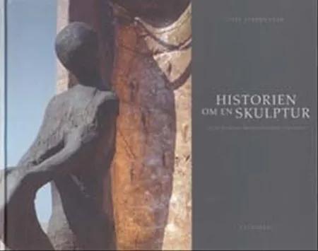 Historien om en skulptur af Uffe Stormgaard