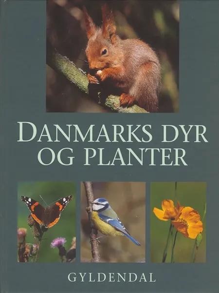 Danmarks dyr og planter af Jon Feilberg