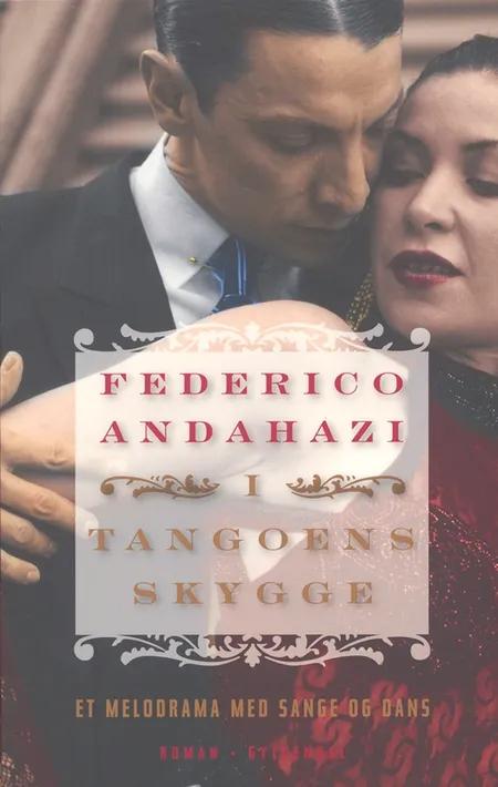 I tangoens skygge af Federico Andahazi