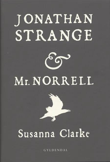 Jonathan Strange & Mr. Norrell af Susanna Clarke