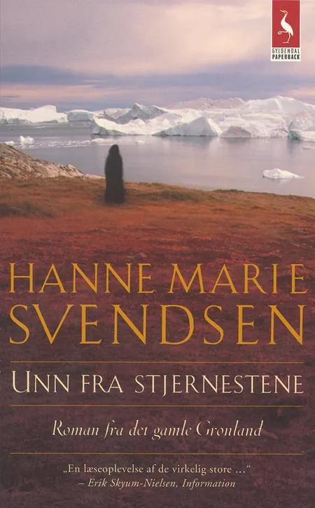 Unn fra stjernestene af Hanne Marie Svendsen